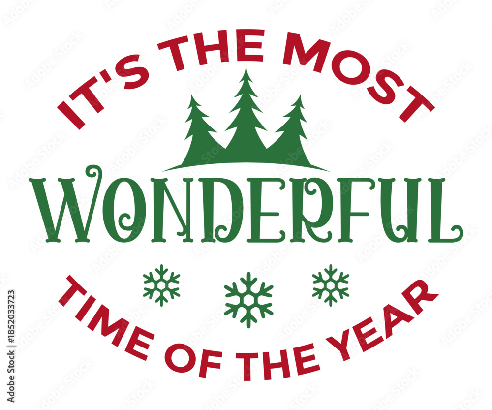 Fototapeta premium It’s the Most Wonderful Time of the Year Christmas Typography T-Shirt Design | Festive Holiday Quote Tee | Perfect Gift for Family and Friends