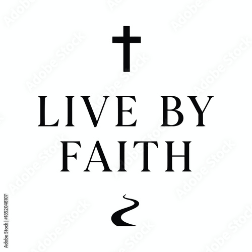 Live by faith t-shirt design vector illustration 
