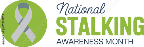 National Stalking Awareness Month January Campaign Banner with Grey Ribbon and Green Circle for Victim Support and Prevention Advocacy Groups