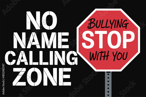 Anti Bullying Awareness Poster featuring No Name Calling Zone Text and Red Stop Sign for School Safety Programs and Student Wellness Campaigns