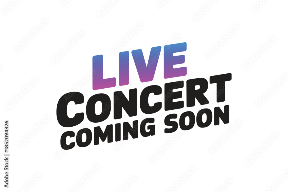 Fototapeta premium Live concert coming soon