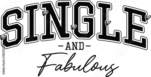 Single and fabulous Valentine Design