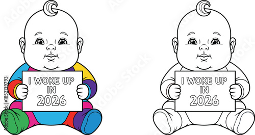 Adorable Baby Holding I Woke Up in 2026 Sign New Years Infant Celebration Vector