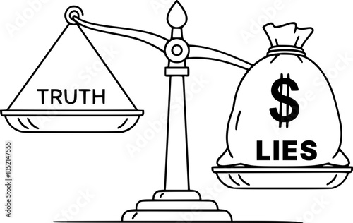 Scales of justice, where a bowl with the inscription Truth loses to a heavy bag with dollars and the inscription Lies. The concept of paid disinformation and the influence of money on the truth.