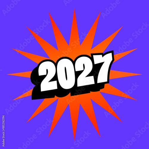 Celebrating 2027 with a burst