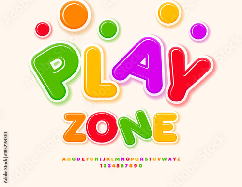 Vector Festive banner Play Zone. Bright Glossy Kids Font. Colorful Children Alphabet Letters and Numbers set.