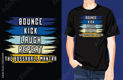 Boune kick laugh repeat t-shirt design