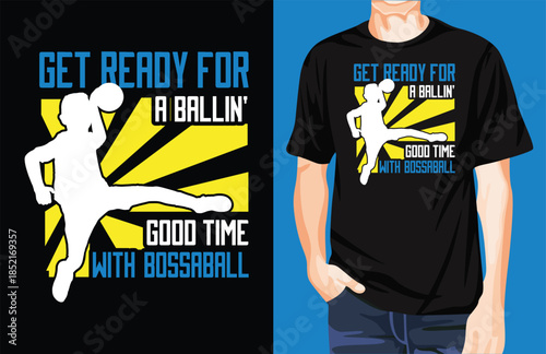 Get ready for bossaball t-shirt design