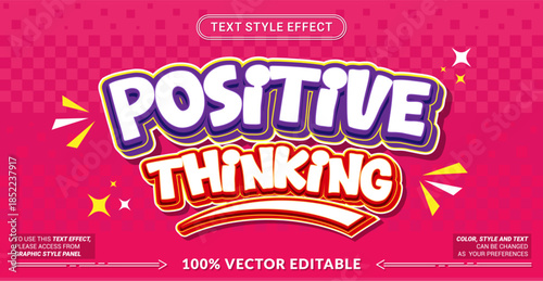 Editable text effect vector “Positive thinking” features bold 3D colorful lettering with a joyful and uplifting feel, radiating optimism, motivation, and positive energy.
