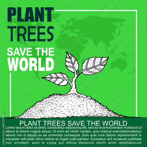 Plant Trees save the world, poster and banner