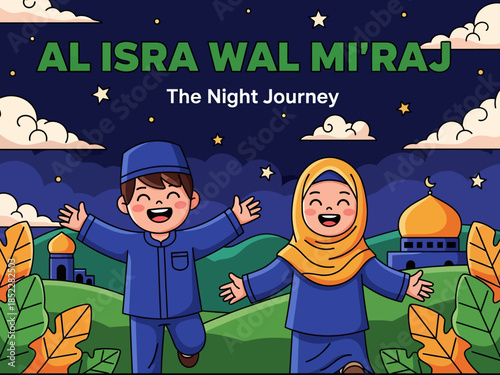 Cute Islamic illustration celebrating Al Isra Wal Mi’raj, showing happy Muslim children under a starry night sky with mosque scenery, symbolizing faith, spirituality, education, and religious celebrat