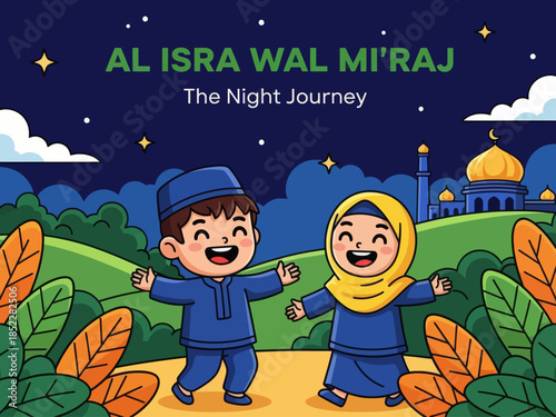 Cute Islamic illustration celebrating Al Isra Wal Mi’raj, showing happy Muslim children under a starry night sky with mosque scenery, symbolizing faith, spirituality, education, and religious celebrat