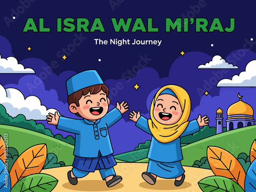 Cute Islamic illustration celebrating Al Isra Wal Mi’raj, showing happy Muslim children under a starry night sky with mosque scenery, symbolizing faith, spirituality, education, and religious celebrat