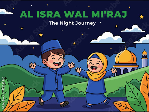 Cute Islamic illustration celebrating Al Isra Wal Mi’raj, showing happy Muslim children under a starry night sky with mosque scenery, symbolizing faith, spirituality, education, and religious celebrat