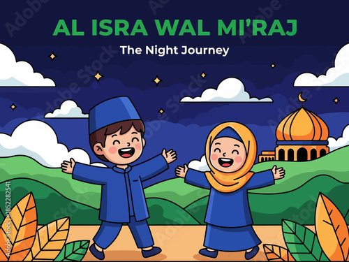 Cute Islamic illustration celebrating Al Isra Wal Mi’raj, showing happy Muslim children under a starry night sky with mosque scenery, symbolizing faith, spirituality, education, and religious celebrat