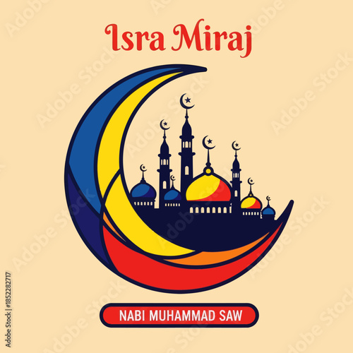 Isra Miraj illustration with crescent moon framing a red mosque, stars, and decorative typography on warm background. Perfect for Islamic holiday posters, greeting cards, and spiritual designs.