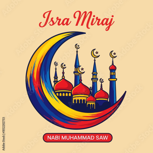 Isra Miraj illustration with crescent moon framing a red mosque, stars, and decorative typography on warm background. Perfect for Islamic holiday posters, greeting cards, and spiritual designs.