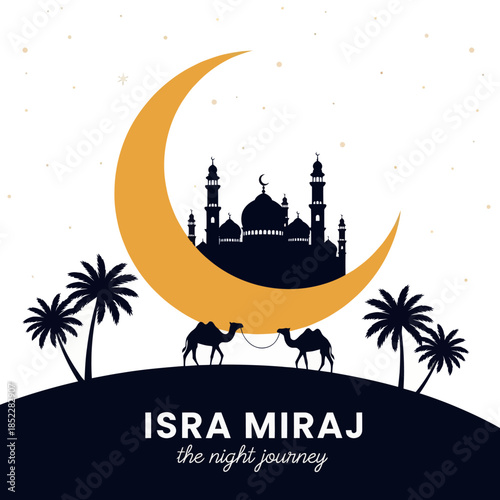 Minimalist Islamic illustration of Isra Miraj Night Journey featuring mosque silhouette inside a crescent moon, desert landscape with camels and palm trees, symbolizing spirituality, faith, and religi
