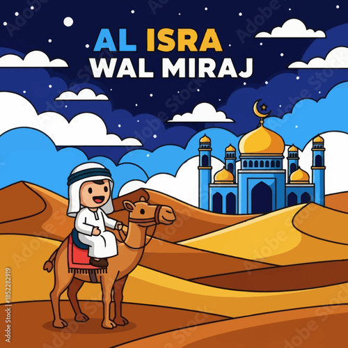 Colorful Al Isra Wal Miraj illustration showing a Muslim boy riding a camel toward a mosque under a starry night sky. Flat cartoon Islamic artwork for education, children, and religious themes.