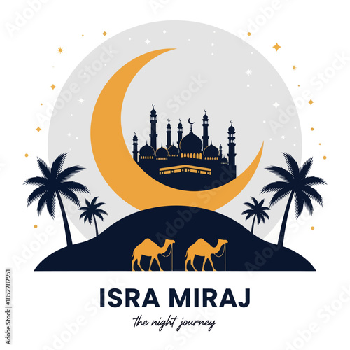 Minimalist Islamic illustration of Isra Miraj Night Journey featuring mosque silhouette inside a crescent moon, desert landscape with camels and palm trees, symbolizing spirituality, faith, and religi