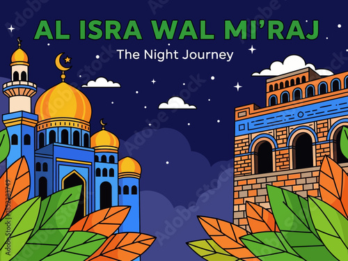 Islamic illustration of Al Isra Wal Mi’raj, depicting mosque architecture under a starry night sky, symbolizing the Night Journey, faith, spirituality, and Muslim religious celebration.