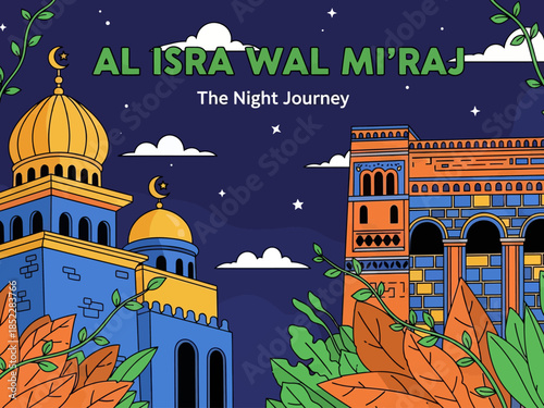 Islamic illustration of Al Isra Wal Mi’raj, depicting mosque architecture under a starry night sky, symbolizing the Night Journey, faith, spirituality, and Muslim religious celebration.