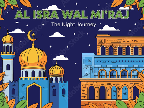 Islamic illustration of Al Isra Wal Mi’raj, depicting mosque architecture under a starry night sky, symbolizing the Night Journey, faith, spirituality, and Muslim religious celebration.
