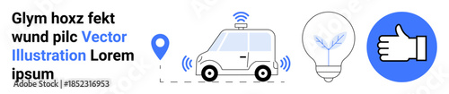 Autonomous transportation, wireless communication, smart technology, energy innovation, positive feedback, navigation. a connected car, light bulb and thumbs-up icon. Autonomous vehicles