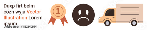 Achievement, emotion expression, delivery services, logistics, customer satisfaction, awards. A first-place ribbon, a sad face and a delivery truck. Achievement and emotion expression concepts