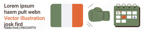 Sports events, Irish culture, national pride, athletic competitions, event planning, boxing promotion. Irish flag, green boxing glove calendar with a marked date. Sports events and Irish culture