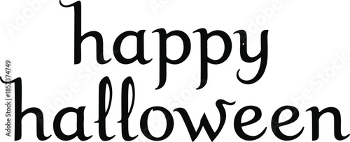 Happy Halloween simple lowercase lettering vector illustration. A classic, hand-drawn serif typographic design in black ink