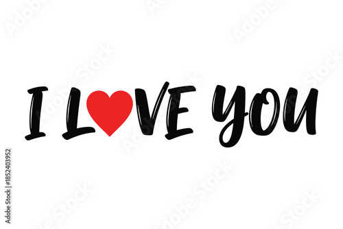 I love you with red heart vector design on white background, perfect for romantic messages and declarations of affection
