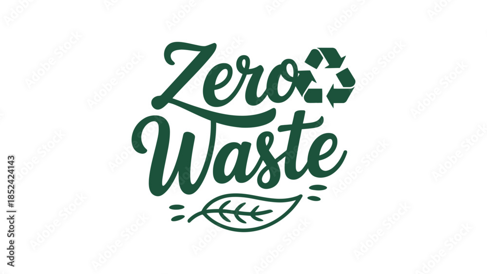 Fototapeta premium Inspiring 'Zero Waste' text with leaf and recycling symbol emphasizes environmental consciousness