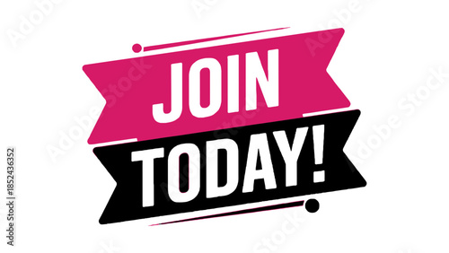 Bold "Join Today!" message on a vibrant ribbon banner