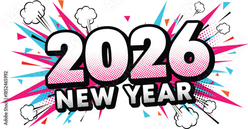 Pop art New Year 2026 halftone numbers with explosive pink and cyan comic book burst background vector illustration.