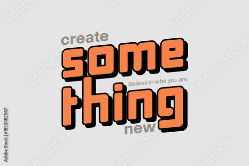 streetwear graphic design t-shirt print design template Create Something New  Inspirational Text Effect