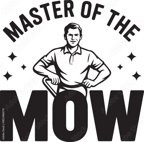 Master of the mow lawn care design with man and lawnmower vector illustration