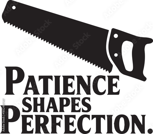 Patience shapes perfection through saw tool for woodworking activity