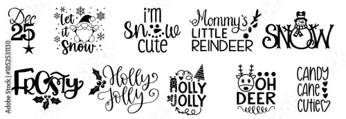 Christmas Winter Quotes Lettering Set with Cute Phrases, Reindeer, Snow and Candy Cane Sayings. Candy Cane Cutie, Frosty Hello, Snow Cute, Oh Deer, Mommy’s Little Reindeer, Holly Jolly, Let It Snow