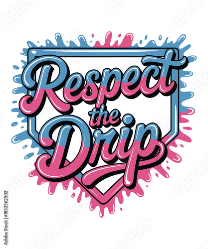 A vibrant and custom-designed logo featuring  respect the drip in a modern, streetwear aesthetic t shirt design