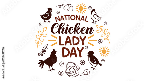 Celebrate National Chicken Lady Day with festive chickens and eggs