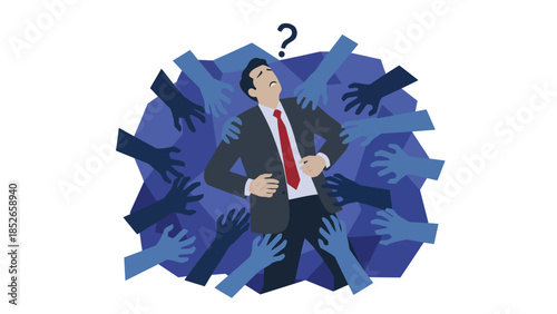 Businessman surrounded by hands with question mark, symbolizing confusion and pressure in workplace