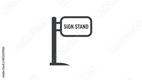 Sign Stand Icon Illustration Modern Graphic Signage Design