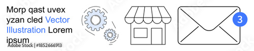 Business settings, retail marketing, email communication, notification alerts, industrial concepts, messaging tools. Gear icon, storefront and envelope with notification badge. Business settings