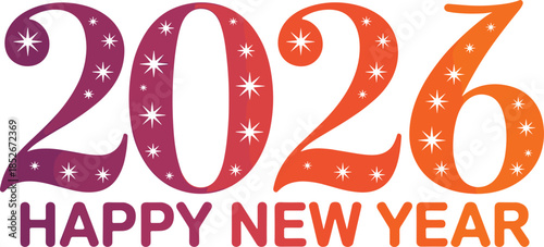 Happy New Year 2026 text with stars and gradient colors on white background celebration greeting