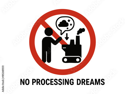 Abstract and humorous warning sign showing a stick figure feeding a dream bubble into a factory machine. Absurd prohibition sign. Generative ai vector colorful illustration.