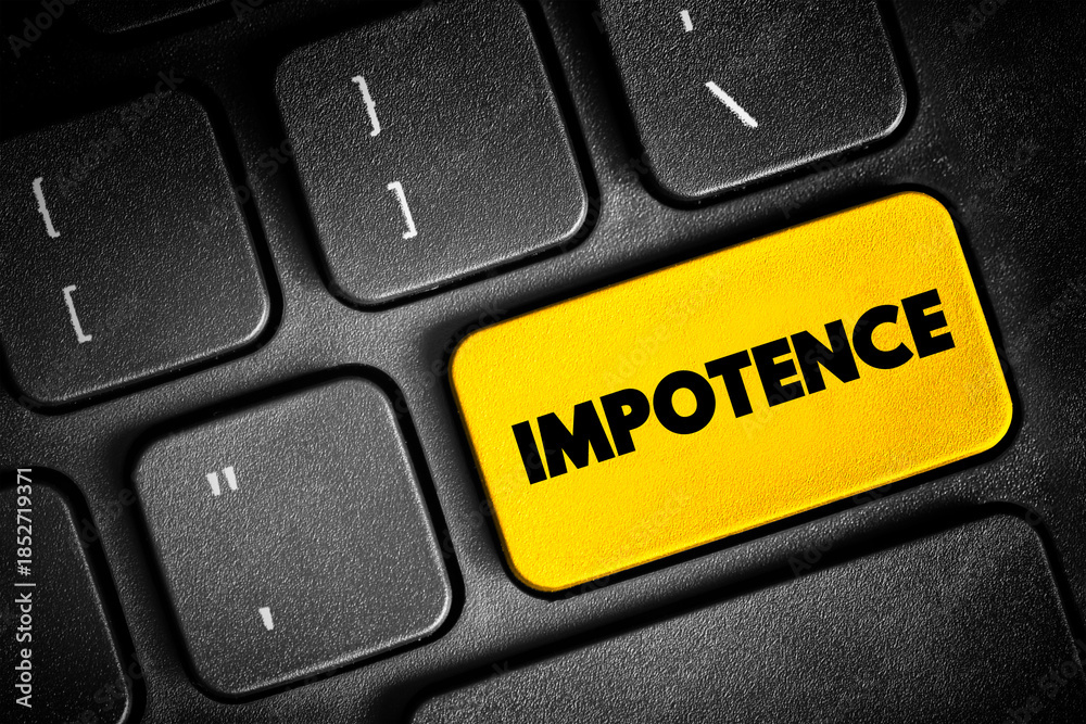 Fototapeta premium Impotence - inability to take effective action, helplessness, text button on keyboard, concept background