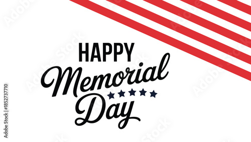  Happy Memorial Day modern typography design with red and white stripes accent, clean patriotic lettering honoring fallen heroes, military sacrifice, remembrance and national pride