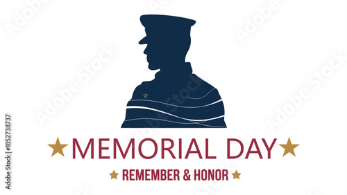  Memorial Day tribute illustration featuring a soldier silhouette with remember and honor message, honoring fallen heroes, military sacrifice, remembrance, respect and national pride