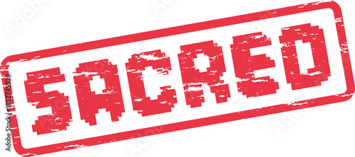 This powerful red pixelated grunge stamp prominently features the deeply meaningful word Sacred